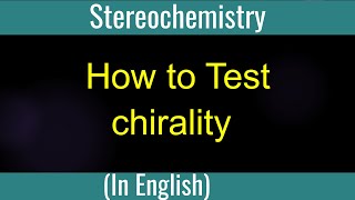 How to Test chirality [upl. by Itsrejk]