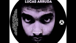 Lucas Arruda  Sambadi Radio Edit [upl. by Kaia]