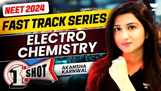 Electrochemistry One Shot  Fast Track NEET 2024  Akansha Karnwal [upl. by Guinn]