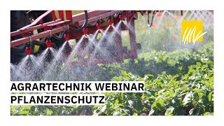 Agrartechnik Webinar Pflanzenschutz [upl. by Bibbie]