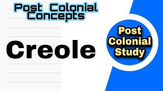 What is Creole And Creolization Post Colonial Concepts Post Colonial Study [upl. by Ralli]