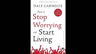 How to stop worrying and start living  Audiobook English [upl. by Nosyd]