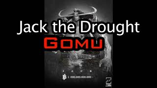 Jack The Drought Gomu Gummo Parody [upl. by Noella]