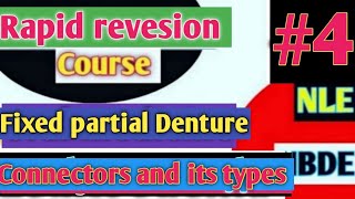 Rapid revesion course of FPD Connectors in FPD Connector types rigid and non rigid in FPD prostho [upl. by Iatnohs]