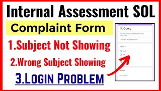 SOL Internal Assessment Grievance Form Release For Subject Not Showing Wrong Subjects Login Issue [upl. by Keyes]