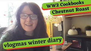 wartime cookbooks amp chestnut roast winter diary 3 frugalliving costofliving frugal l [upl. by Dyun]