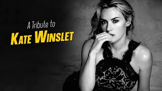 A Tribute to KATE WINSLET [upl. by Felten]