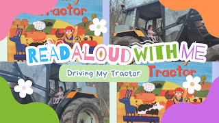 Driving My Tractor  An Animated Read Out Loud with Moving Pictures [upl. by Tonia]