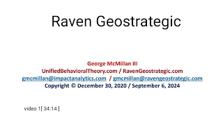 Raven GeoStrategic George McMillan III 7Ps amp UBT Overview w RGVTRUTH [upl. by Effy179]