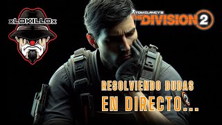 SIGUEN LOS VIAJES  ACLARANDO DUDAS  THE DIVISION 2 [upl. by Ahsim]