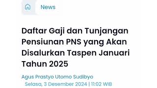 DAFTAR KENAIKAN GAJI PENSIUNAN PNS SERTA TUNJANGAN TASPEN SALURKAN JANUARI 2025  APA SAMA 2024 [upl. by Senzer]