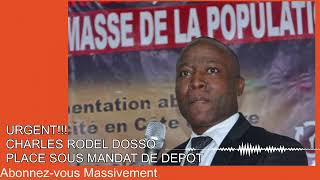 💥 URGENT LE MINISTRE CHARLES RODEL DOSSO INCULPE  CE QUI LUI EST REPROCHE [upl. by Einniw]