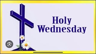 Wednesday of Holy Week [upl. by Riccio]