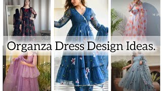 Organza Dress Design ideas organza suit design organza frock design ideas stylish outfit [upl. by Yatnohs]