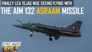 Finally The LCA Tejas is flying with the AIM 132 ASRAAM Missile  हिंदी में [upl. by Eahsan998]