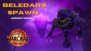 Beledars Spawn Mount Guide WoW No BS Guide [upl. by Eramal996]