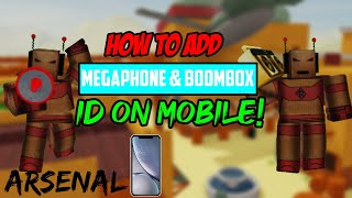 How to add megaphoneboombox ID on mobile arsenal [upl. by Ontine]