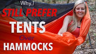 Why I Still Prefer Tents Over Hammocks plus How YOU Can Decide Between Tents And Hammocks [upl. by Nevek323]