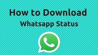 How to Save Whatsapp Video Status  WhatsApp Tricks [upl. by Lynn13]