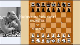 Kako igra šah stara Ruska škola   BRONSTEIN vs MIKENES  Latvijski gambit  970 [upl. by Eliason]