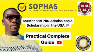 COMPLETE GUIDE ON SOPHAS APPLICATION SYSTEM  MASTER AND PHD IN PUBLIC HEALTH IN THE USA [upl. by Carpenter]