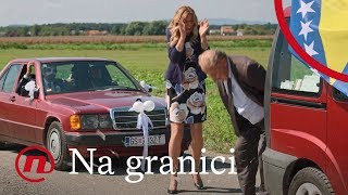 Na granici  ep 40  Nediljko razbija tanjure [upl. by Llenyt]