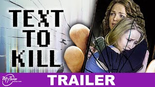 Text To Kill  Thriller Trailer  Dina Meyer Emily Tennant Keenan Tracey  MyTime Movies Now [upl. by Leinehtan]