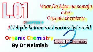 Aldehyde ketone and carboxyllic acid I Class 12 Introduction 2025 alakh sirpwallenkota [upl. by Aiekan672]