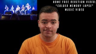 Home Free Reaction Video quotColder Memory Lapsequot Music Video [upl. by Jamin939]