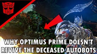 Why Optimus Prime doesnt revive the dead AutobotsEXPLAINED Transformers The Last Knight [upl. by Gyatt]