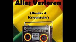 Alles Verloren  Binder amp Krieglstein [upl. by Baram]