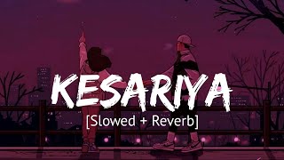 kesariya😍😍 slowed reverb youtube song youtube [upl. by Nroht]