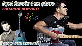 Bennato OGNI FAVOLA È UN GIOCO Cover con accordi [upl. by Rednaxela489]