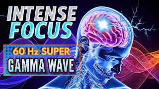 Unlock LIMITLESS Focus Genius Flow State 🎧 Binaural Beats 60 Hz Gamma Quantum Brain Hack [upl. by Akirehs]