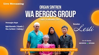 🔴LIVE MALAM ORGAN DANGDUT WA BERGOS GROUP  2 NOV 2024  Tegal Pelem DsDrunten Kulon [upl. by Atinniuq644]