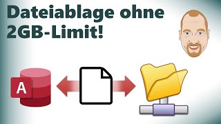 Beliebig viele Dateien in Access organisieren ohne 2 GB Begrenzung [upl. by Reo]