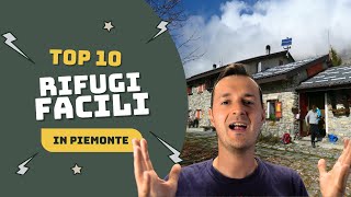 TOP 10 Rifugi FACILISSIMI Da Raggiungere in PIEMONTE [upl. by Bahr]