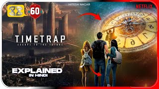 Time Trap 2017 Film Explained In Hindi  Netflix Time Trap Movie In हिंदी  Hitesh Nagar [upl. by Farman]