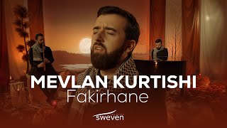 Mevlan Kurtishi — Fakirhane 2024 [upl. by Kunin]