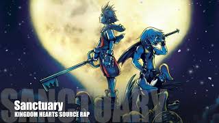 Sanctuary  Kingdom Hearts Rap [upl. by Ttiwed]