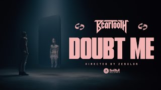 Beartooth  Doubt Me Official Music Video [upl. by Telimay59]