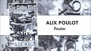 Alix Poulot  Foutor 1991 [upl. by Eytteb]