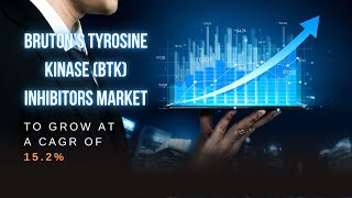 Bruton’s Tyrosine Kinase BTK Inhibitors Market Research Report  Quants and Trends  Healthcare [upl. by Leahplar]