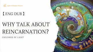 【ENG DUB】Why talk about reincarnation？為什麼要講輪迴？lifeafterdeath resurrection religionconversion [upl. by Stevenson]