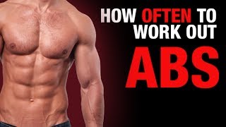 How Often to Work Out Your Abs ULTIMATE AB QUESTION [upl. by Rengia645]