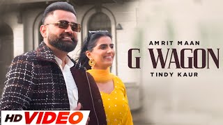 G Wagon  HD Video  Amrit Maan  Tindy Kaur  New Punjabi Song 2024  Latest Punjabi Song 2024 [upl. by Latrell]