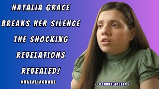 Natalia Grace Breaks Her Silence  The Shocking Revelations Revealed [upl. by Halivah]