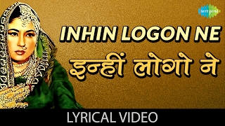 Inhi Logon Ne with lyrics  इन्हीं लोगों ने गाने के बोल  Pakeezah  Meena KumariRaaj Kumar [upl. by Ahseki]