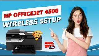 HP Officejet 4500 Wireless Setup  HP Printer Setup  123hpcomsetup  DSK [upl. by Rob64]