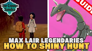 HOW TO SHINY Hunt Legendary Pokemon in Max Lairs in CROWN TUNDRA DLC [upl. by Denae228]